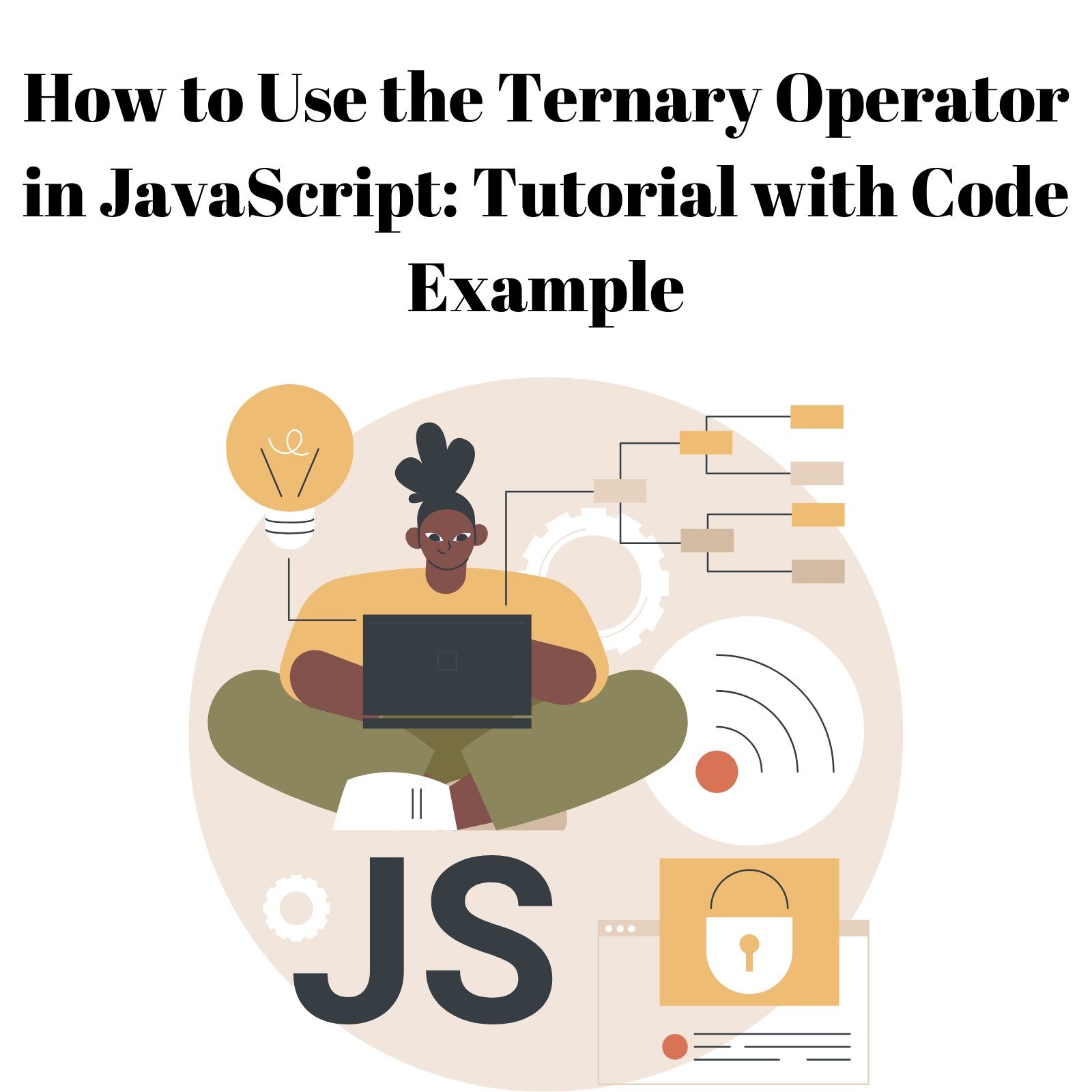 How to Use the Ternary Operator in JavaScript: Tutorial with Code Example